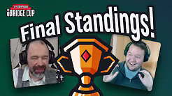 eBridge Cup Final Episode with Steve Raine and Pete Hollands
