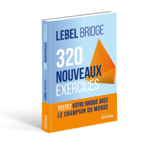 320 nouveaux exercices – Lebel Bridge