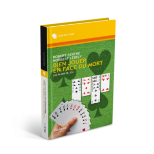 Bien jouer en face du mort : Les plans de jeu