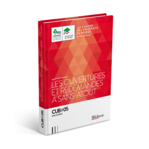 Cahier de l’Université du Bridge CUB 5 : Les Ouvertures et Redemandes à Sans-Atout