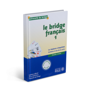Le Bridge Français : Tome 1