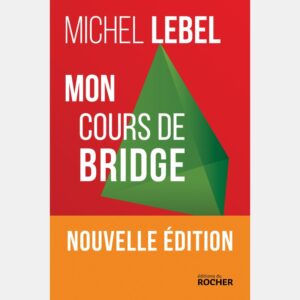 Mon Cours de Bridge – Nouvelle édition